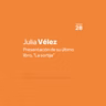Literatura | Entrevista a Julia Vélez, autora de "La sortija"