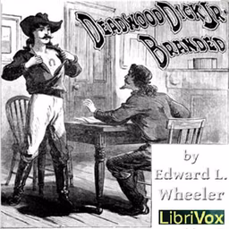 Deadwood Dick Jr.  Branded by  Edward L. Wheeler (1855 - 1885)