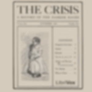 Crisis: A Record of the Darker Races, Vol. I, No. 1, The by W. E. B. Du Bois (1868 - 1963)