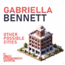 Gabriella Bennett: Other possible cities.