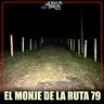 EL MONJE DE LA RUTA 79 - BARILOCHE