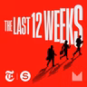 The Last 12 Weeks - Ep. 5
