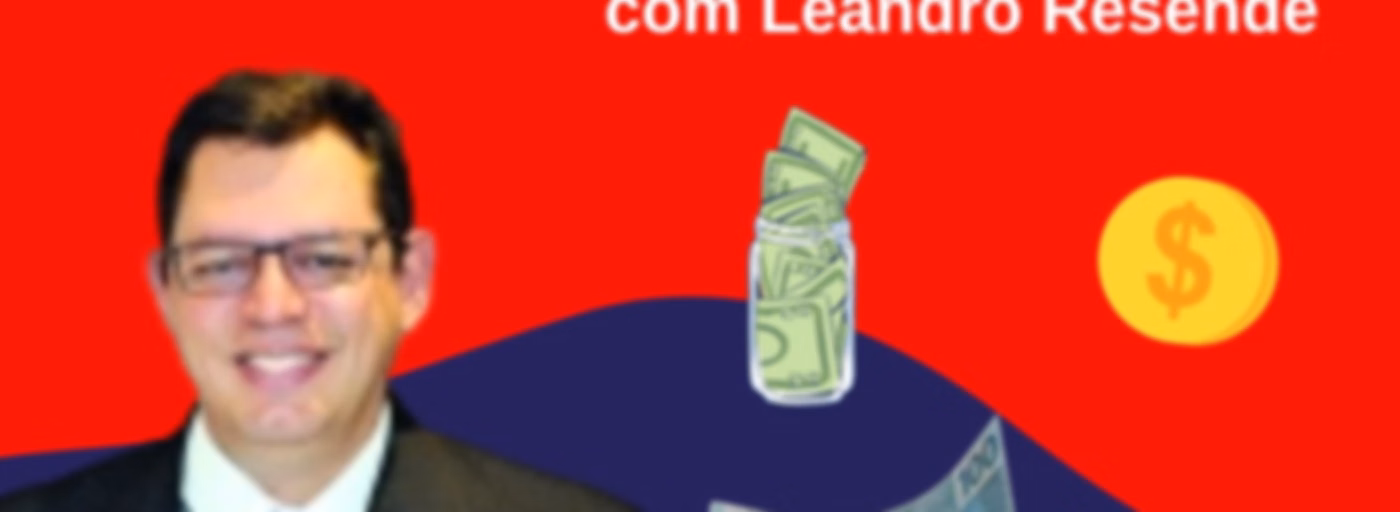 Cenário Econômico com Leandro Resende