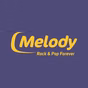 Melody - Melody Rock & Pop Forever