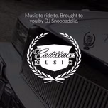 Snoop Dogg's Cadillacc Music