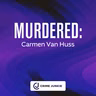 MURDERED: Carmen Van Huss