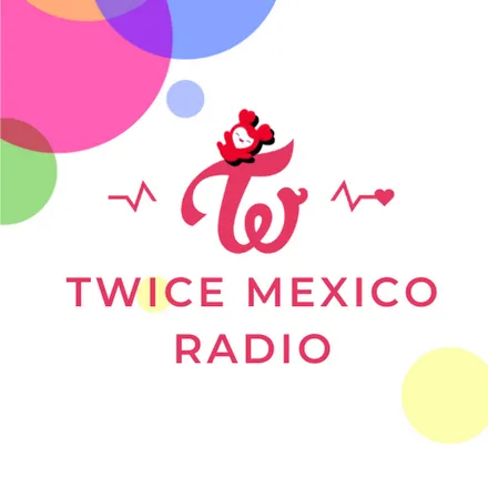 Twice Mexico Radio