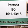 AUDIO PARASHA 15 BO