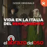 Vida en la Italia del Renacimiento