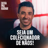 SEJA UM COLECIONADOR DE NÃOS | Entra Pra Rachar