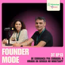 De cobrança pra cuidado: a virada da Serasa no WhatsApp | Founder Mode ft. Fábio Mian e Rafaella Fajardo