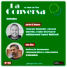 La Conversa Nº 120 - 20/05/2021, con Aarón S. Ramos y Luis Díaz