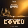 Série: Cancelamento de Ruido - O Homem a Mulher e o Véu - Rev. Gustavo Bacha
