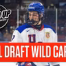 Who Are The 2026 NHL Draft Wild Cards: Which Players Will Disrupt The First Round And Beyond?