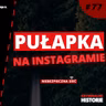 MYŚLAŁA, ŻE JEDZIE NA DARMOWY ZABIEG | KHADIDJA O. I SHAHRABAN K. | NIEBEZPIECZNA SIEĆ #77
