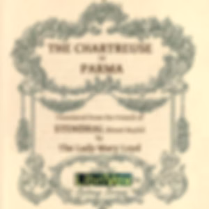 Chartreuse of Parma (The Charterhouse of Parma), The by Stendhal (1783 - 1842)