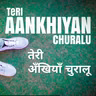 TERI ANKHIYAAN CHURAALU • #BROSHii