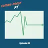 Episode 32: The Physical Therapist, The Big Cycle, and The Age of AI