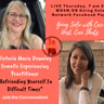 Victoria Marie Downing, Befriending Yourself In Difficult Times