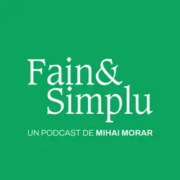 Fain & Simplu Podcast