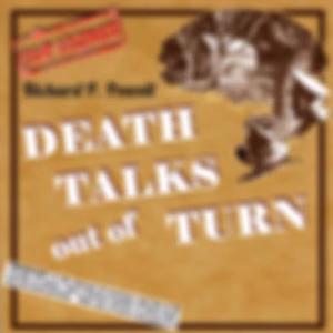 Death Talks Out of Turn by Richard P. Powell (1908 - 1999)