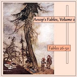 Aesop's Fables, Volume 02 (Fables 26-50) by Aesop (c. 620 BCE - 564)