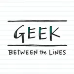 Geek Between the Lines