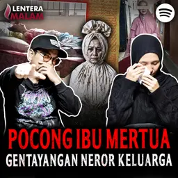 859 INI ALASAN KENAPA MERTUAKU GENTAYANGAN JADI POCONG!!