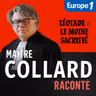 Maître Collard Raconte :  Léotade, le moine Sacrifié [1/3]