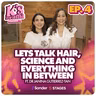 K's Drama S5E4: Lets talk Hair, Science, and Everything in between feat. Dr Janina Gutierrez-Tan