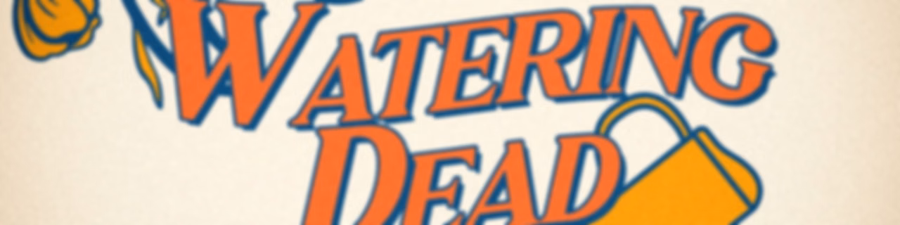 Stop Watering Dead Flowers