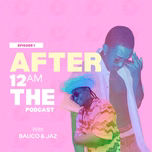 AFTER 12 THE PODCAST