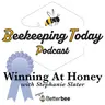 Winning At Honey with Stephanie: Preparing Honey for Competition
