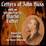 Letters of John Huss by Jan Hus (c. 1369 - 1415)