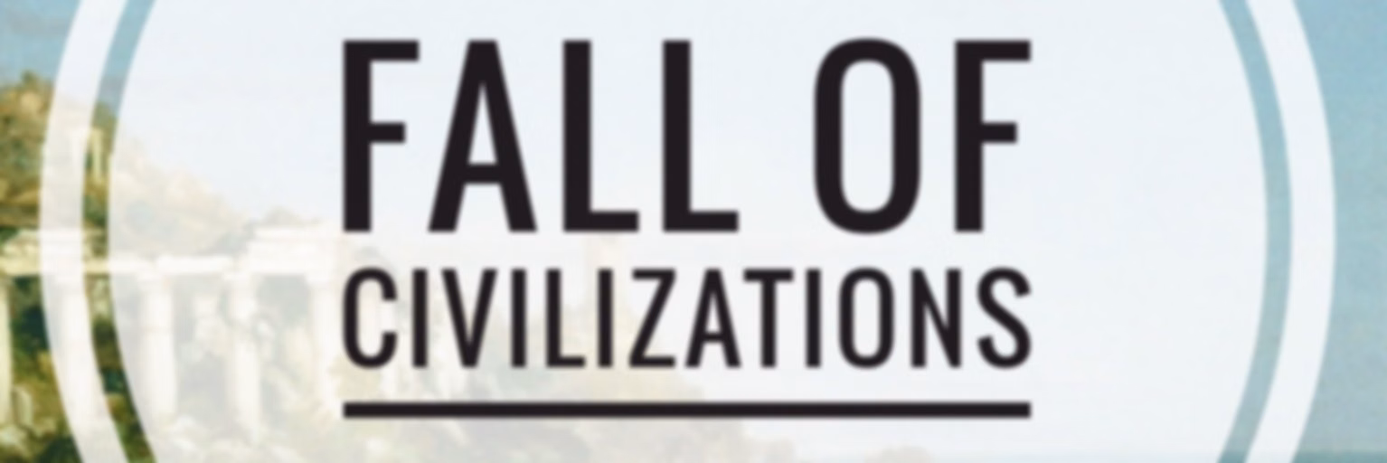 Fall of Civilizations Podcast