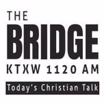 The Bridge 1120 KTXW