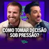 COMO TOMAR DECISÃO SOB PRESSÃO? | Guilherme Batilani #150