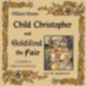 Child Christopher and Goldilind the Fair by William Morris (1834 - 1896)