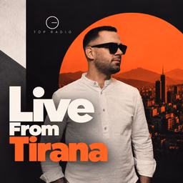 Live From Tirana - Top Albania Radio