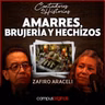 La verdad de los Amarres, la Santa Muerte y los charlatanes que estafan a la gente | Zafiro Araceli