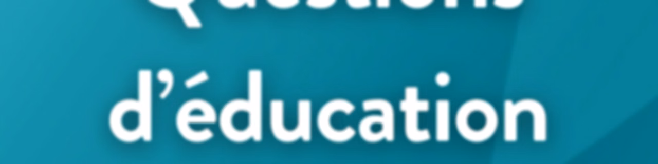 Questions d'Education