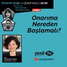 Onarım Çağı - Onarım Nereden Başlamalı?