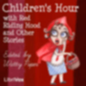 Children's Hour with Red Riding Hood and Other Stories by Watty Piper ( - 1957)