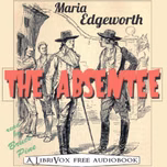 Absentee, The by Maria Edgeworth (1768 - 1849)