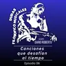 Ep. 06 - "Canciones que desafían al tiempo."