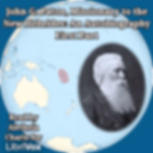 John G. Paton, Missionary to the New Hebrides: An Autobiography; First Part by John Paton (1824 - 1907)