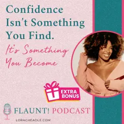 Confidence Isn’t Something You Find. It’s Something You Become