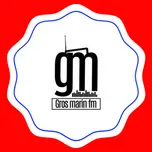 Gros Marin FM