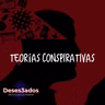 EP 83 - TEORIAS CONSPIRATIVAS