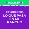 TRANSMITIR EN VIVO Y CREAR COMUNIDAD, FOBIA A LOS AVIONES - EP. 108 - LO QUE PASA EN MI RANCHO